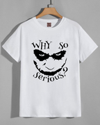 Why So Serious?